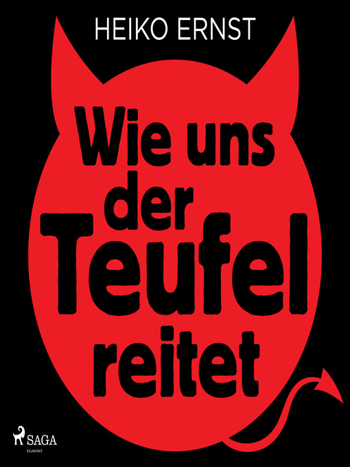 Title details for Wie uns der Teufel reitet by Heiko Ernst - Available